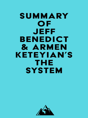 cover image of Summary of Jeff Benedict & Armen Keteyian's the System